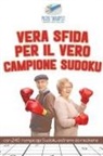Puzzle Therapist - Vera sfida per il vero campione Sudoku | con 240 rompicapi Sudoku estremi da risolvere