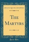 Francois-Rene de Chateaubriand, François-René de Chateaubriand - The Martyrs (Classic Reprint)
