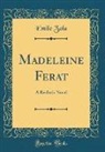 Emile Zola - Madeleine Férat