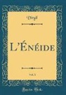 Virgil Virgil - L'Énéide, Vol. 1 (Classic Reprint)
