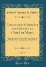 Gabriel Bonnot De Mably - Collection Complète des Oeuvres de l'Abbé de Mably, Vol. 15