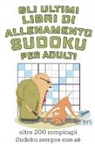 Speedy Publishing - Gli ultimi libri di allenamento Sudoku per adulti | oltre 200 rompicapi Sudoku sempre con sé