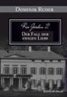 Dominik Ruder - Rex Jordan 2 - Der Fall der ewigen Liebe