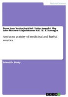 John Joseph, Jib Mathew, Jiby Joh Mathew, Jiby John Mathew, S N K, Sajeshkumar N. K.... - Anti-acne activity of medicinal and herbal sources