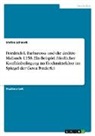 Stefan Schmidt - Friedrich I. Barbarossa und die deditio Mailands 1158. Ein Beispiel friedlicher Konfliktbeilegung im Hochmittelalter im Spiegel der Gesta Frederici