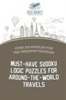 Puzzle Therapist - Must-Have Sudoku Logic Puzzles for Around-the-World Travels | Over 200 Puzzles for the Frequent Traveler