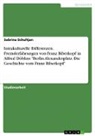 Sabrina Schultjan - Intrakulturelle Differenzen. Fremderfahrungen von Franz Biberkopf in Alfred Döblins "Berlin Alexanderplatz. Die Geschichte vom Franz Biberkopf"