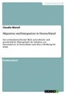 Claudia Manall - Migration und Integration in Deutschland