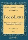 Antonio Machado Y Alvarez, Antonio Machado Y. Alvarez - Folk-Lore, Vol. 1