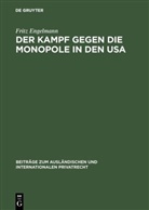 Fritz Engelmann - Der Kampf gegen die Monopole in den USA