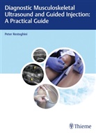 Peter Resteghini - Diagnostic Musculoskeletal Ultrasound and Guided Injection: A Practical Guide; .