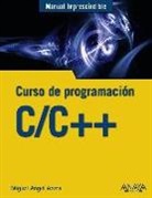 Miguel Ángel Acera García - C/C++ : curso de programación