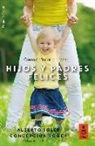 Concepción Roger Sánchez, Alberto Soler Sarrió - Vuestros mejores años : píldoras de psicología para la etapa de 0 a 3 años