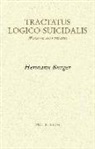 Hermann Burger - Tractatus logico-suicidalis : matarse uno mismo