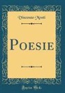 Vincenzo Monti - Poesie (Classic Reprint)