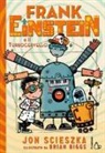 Jon Scieszka, B. Biggs - Frank Einstein e il turbocervello
