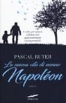 Pascal Ruter - La nuova vita di nonno Napoléon