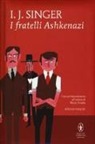 Israel J. Singer - I fratelli Ashkenazi