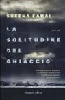 Sheena Kamal - La solitudine del ghiaccio