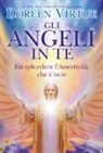 Doreen Virtue - Gli angeli in te. Porta pace e cambiamenti positivi nella tua vita