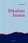 Ilhami Güler - Itikattan Imana