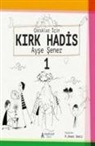 Ayse Sener - Cocuklar icin Kirk Hadis 1