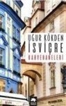 Ugur Kökden - Isvicre Kahvehaneleri