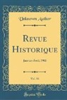 Unknown Author - Revue Historique, Vol. 81