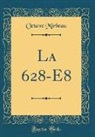 Octave Mirbeau - La 628-E8 (Classic Reprint)