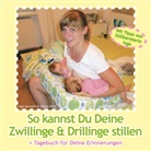 Gisela Otto, Ing Sarrazin, Inga Sarrazin - So kannst Du Deine Zwillinge und Drillinge stillen