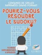 Puzzle Therapist - Pourriez-vous résoudre le Sudoku ? | Centaines de grilles imprimées grand format ! (Technique supplémentaires à appliquer !)