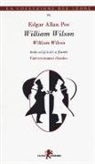 Edgar  Allan Poe - William Wilson. Testo inglese a fronte