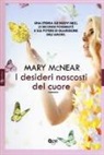 Mary McNear - I desideri nascosti del cuore
