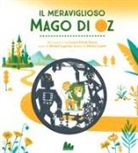 L. Frank Baum, O. Latyk - Il meraviglioso mago di Oz