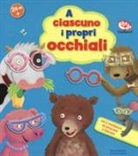 Bernd Penners, C. Faust - A ciascuno i propri occhiali. Libro con attaca-stacca