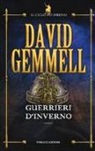 David Gemmell - Guerrieri d'inverno. Il ciclo dei Drenai