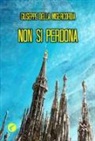 Giuseppe Della Misericordia - Non si perdona