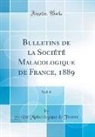 Societe Malacologique de France, Société Malacologique de France - Bulletins de la Société Malacologique de France, 1889, Vol. 6 (Classic Reprint)