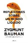 Zygmunt Bauman, Antonio Francisco Rodríguez Esteban - Reflexiones sobre un mundo líquido