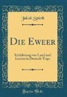 Jakob Spieth - Die Eweer