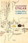 Ana María de la Torre, Hermann Ungar - Narrativa completa
