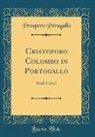 Prospero Peragallo - Cristoforo Colombo in Portogallo