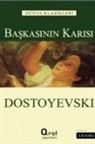 Fyodor Mihaylovic Dostoyevski - Baskasinin Karisi