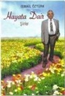 Ismail Öztürk - Hayata Dair Siirler