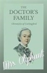 Oliphant, Margaret Wilson Oliphant, Mrs Oliphant - The Doctor's Family - Chronicles of Carlingford