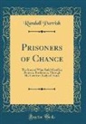 Randall Parrish - Prisoners of Chance