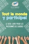 Puzzle Therapist - Tout le monde y participe ! Le seul livre pour les passionnés de Sudoku