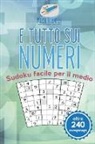 Puzzle Therapist - È tutto sui numeri | Sudoku facile per il medio (oltre 240 rompicapi)