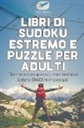 Puzzle Therapist - Libri di Sudoku estremo e puzzle per adulti | Tempo occupato il mio tempo (oltre 240 rompicapi)