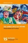 Jutta Czurda, Herbert Heinzelmann, Gisela Hoffmann, Fitzgeral Kusz, Fitzgerald Kusz, Werner Müller... - Die ganze Welt ist Bühne